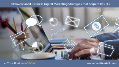 8 Proven Small Business Digital Marketing Strategies that Acquire Results