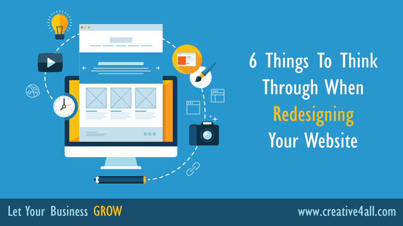 6 Things To Think Through When Redesigning Your Website