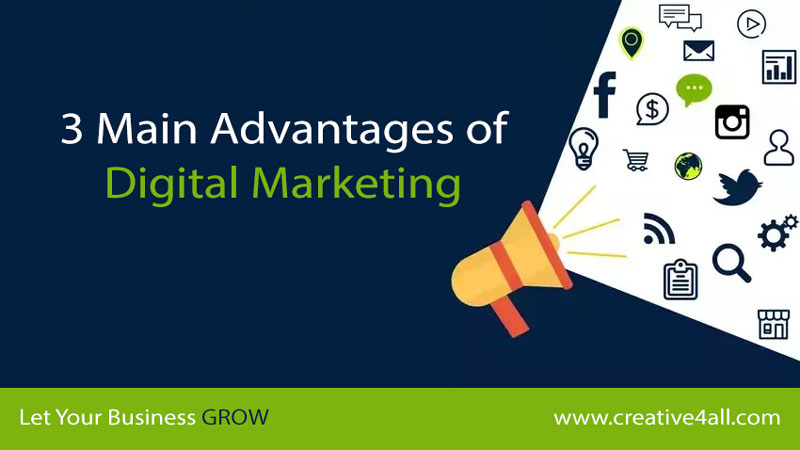3 Main Advantages of Digital Marketing