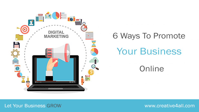 6 Ways To Promote Your Business Online
