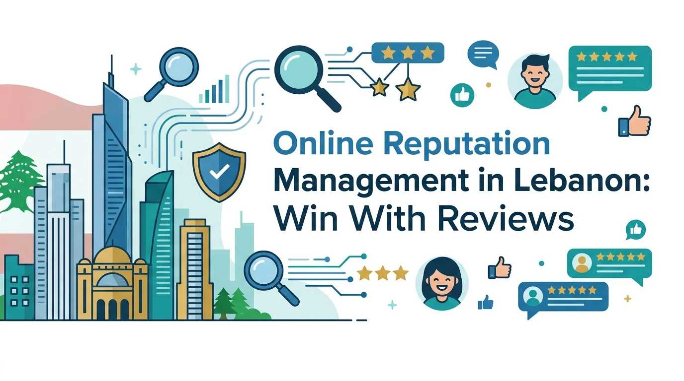 Online Reputation Management in Lebanon: Win With Reviews